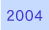 2004